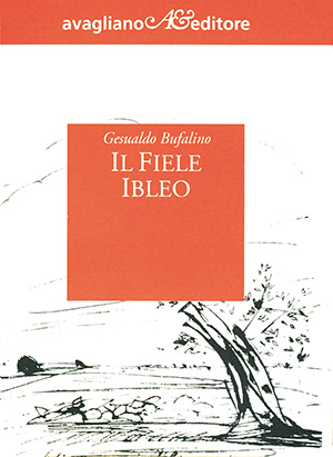 Gesualdo Bufalino - Il fiele ibleo