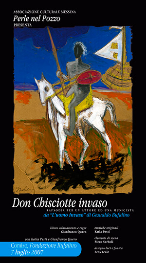 Don Chisciotte invaso. Rapsodia per un attore e una musicista da “L’uomo invaso” di Gesualdo Bufalino, con Gianfranco Quero e Katia Presti