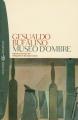Milano, Tascabili Bompiani, 2000. Edizione accresciuta con fotografie di Giuseppe Leone.